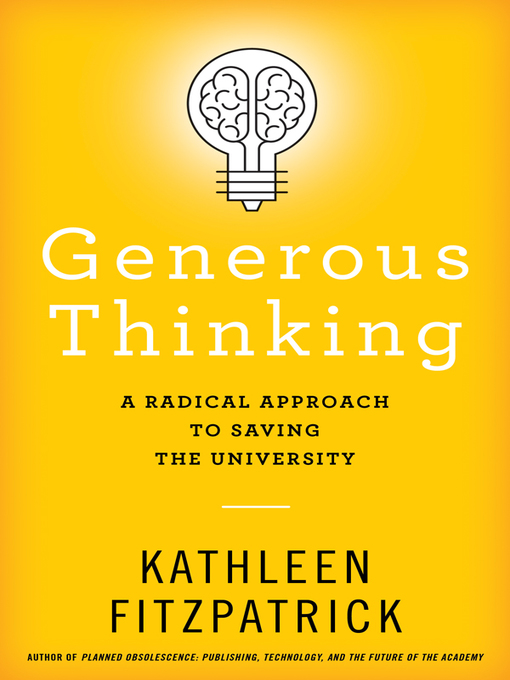 Title details for Generous Thinking by Kathleen Fitzpatrick - Available